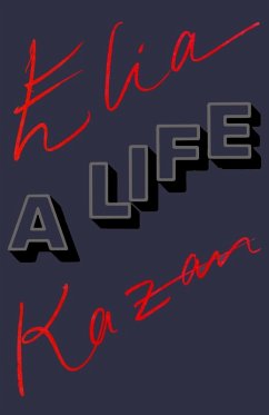 Cover Elia Kazan: A Life (eBook, ePUB)