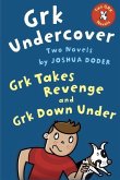 Grk Undercover: Two Novels (eBook, ePUB)
