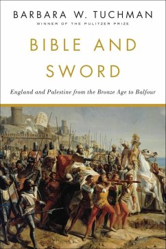 Bible and Sword (eBook, ePUB) - Tuchman, Barbara W.