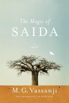The Magic of Saida (eBook, ePUB) - Vassanji, M. G.