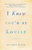 I Knew You'd Be Lovely (eBook, ePUB)