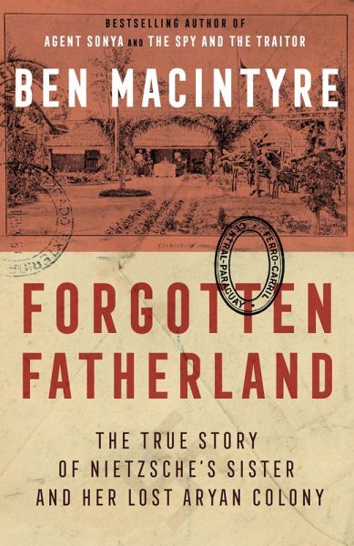 Forgotten Fatherland (eBook, ePUB) Forgotten Fatherland (eBook, ePUB)