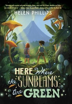 Here Where the Sunbeams Are Green (eBook, ePUB) - Phillips, Helen