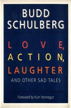 Love, Action, Laughter and Other Sad Tales (eBook, ePUB) - Schulberg, Budd