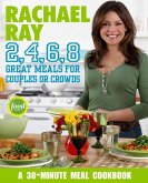 Rachael Ray 2, 4, 6, 8 (eBook, ePUB)