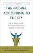 The Gospel According to the Fix (eBook,... - Bild 1