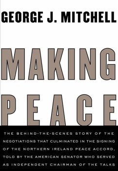 Making Peace (eBook, ePUB) - Mitchell, George J.