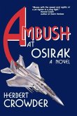 Ambush at Osirak: A Novel (eBook, ePUB) Ambush at Osirak: A Novel (eBook, ePUB)