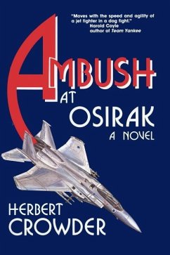 Ambush at Osirak: A Novel (eBook, ePUB) - Crowder, Herbert