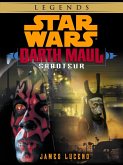 Saboteur: Star Wars Legends (Darth Maul) (Short Story) (eBook, ePUB)
