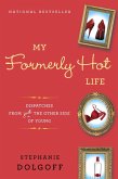 My Formerly Hot Life (eBook, ePUB)