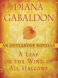 A Leaf on the Wind of All Hallows: An Outlander Novella (eBook, ePUB) - Gabaldon, Diana