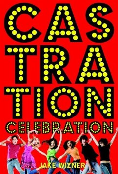 Cover Castration Celebration (eBook, ePUB)