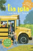 How Tia Lola Learned to Teach (eBook, ePUB)
