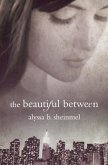 The Beautiful Between (eBook, ePUB)