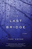 The Last Bridge (eBook, ePUB)