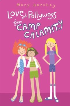 Love and Pollywogs from Camp Calamity (eBook, ePUB) - Hershey, Mary