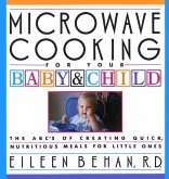 Microwave Cooking for Your Baby & Child (eBook, ePUB)