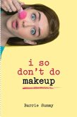 I So Don't Do Makeup (eBook, ePUB)