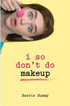 I So Don't Do Makeup (eBook, ePUB) - Summy, Barrie