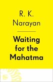 Waiting for the Mahatma (eBook, ePUB)