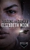 Trading in Danger (eBook, ePUB)