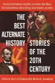 The Best Alternate History Stories of the 20th Century (eBook, ePUB)