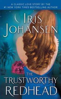 The Trustworthy Redhead (eBook, ePUB) - Johansen, Iris