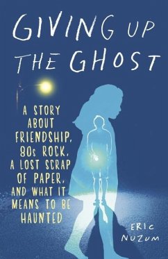 Giving Up the Ghost (eBook, ePUB) - Nuzum, Eric