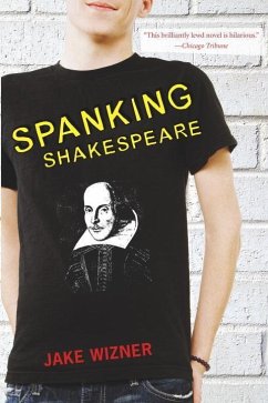 Spanking Shakespeare (eBook, ePUB) - Wizner, Jake