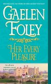 Her Every Pleasure (eBook, ePUB) Her Every Pleasure (eBook, ePUB)