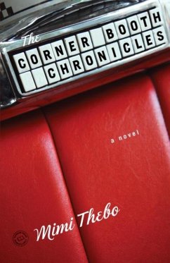 The Corner Booth Chronicles (eBook, ePUB) - Thebo, Mimi
