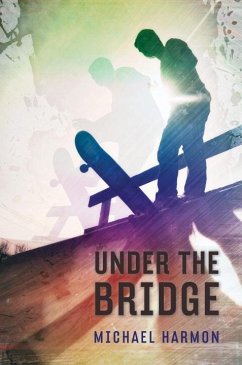 Under the Bridge (eBook, ePUB) - Harmon, Michael