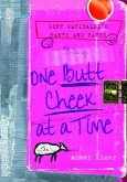 Gert Garibaldi's Rants and Raves: One Butt Cheek at a Time (eBook, ePUB)