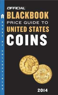 The Official Blackbook Price Guide to United States Coins 2014, 52nd Edition (eBook, ePUB) - Hudgeons, Thomas E.