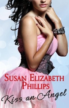 Kiss An Angel (eBook, ePUB) - Phillips, Susan Elizabeth