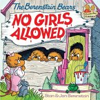 The Berenstain Bears No Girls Allowed (eBook, ePUB)