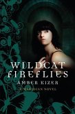 Wildcat Fireflies (eBook, ePUB)