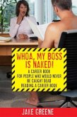 Whoa, My Boss Is Naked... (eBook, ePUB)