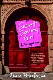 Secret Society Girl (eBook, ePUB)