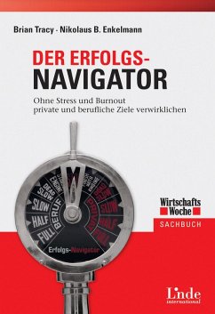Der Erfolgs-Navigator (eBook, ePUB) - Enkelmann, Nikolaus; Tracy, Brian