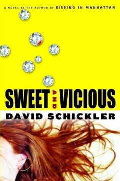 Sweet and Vicious (eBook, ePUB) - Schickler, David