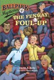 Ballpark Mysteries #1: The Fenway Foul-up (eBook, ePUB)