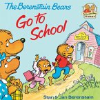 The Berenstain Bears Go To School: Read & Listen Edition (eBook, ePUB)