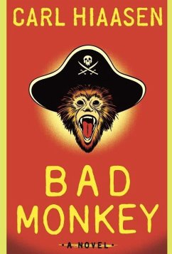 Bad Monkey (eBook, ePUB) - Hiaasen, Carl