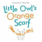 Little Owl's Orange Scarf (eBook, ePUB) Little Owl's Orange Scarf (eBook, ePUB)