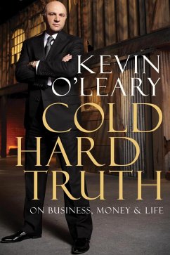 Cold Hard Truth (eBook, ePUB) - O'Leary, Kevin