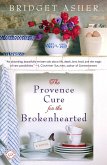 The Provence Cure for the Brokenhearted (eBook, ePUB)