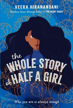 The Whole Story of Half a Girl (eBook, ePUB) - Hiranandani, Veera