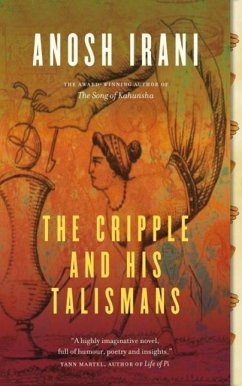 The Cripple and His Talismans (eBook, ePUB) - Irani, Anosh